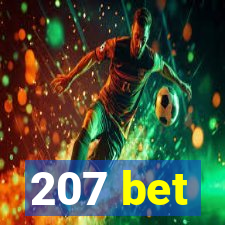 207 bet